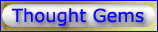 Thought Gems on True Government